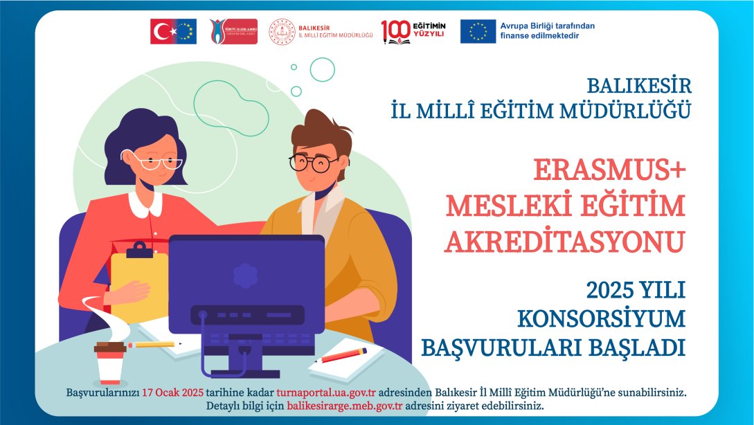 Erasmus+ Mesleki Eğitim Akreditasyonu 2025 Yılı Konsorsiyumu Başvuruları Başladı